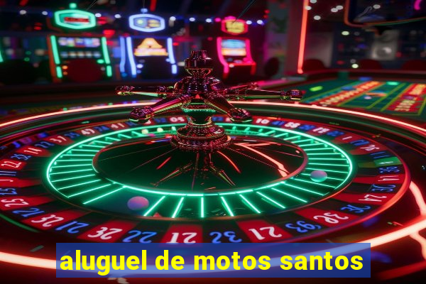 aluguel de motos santos